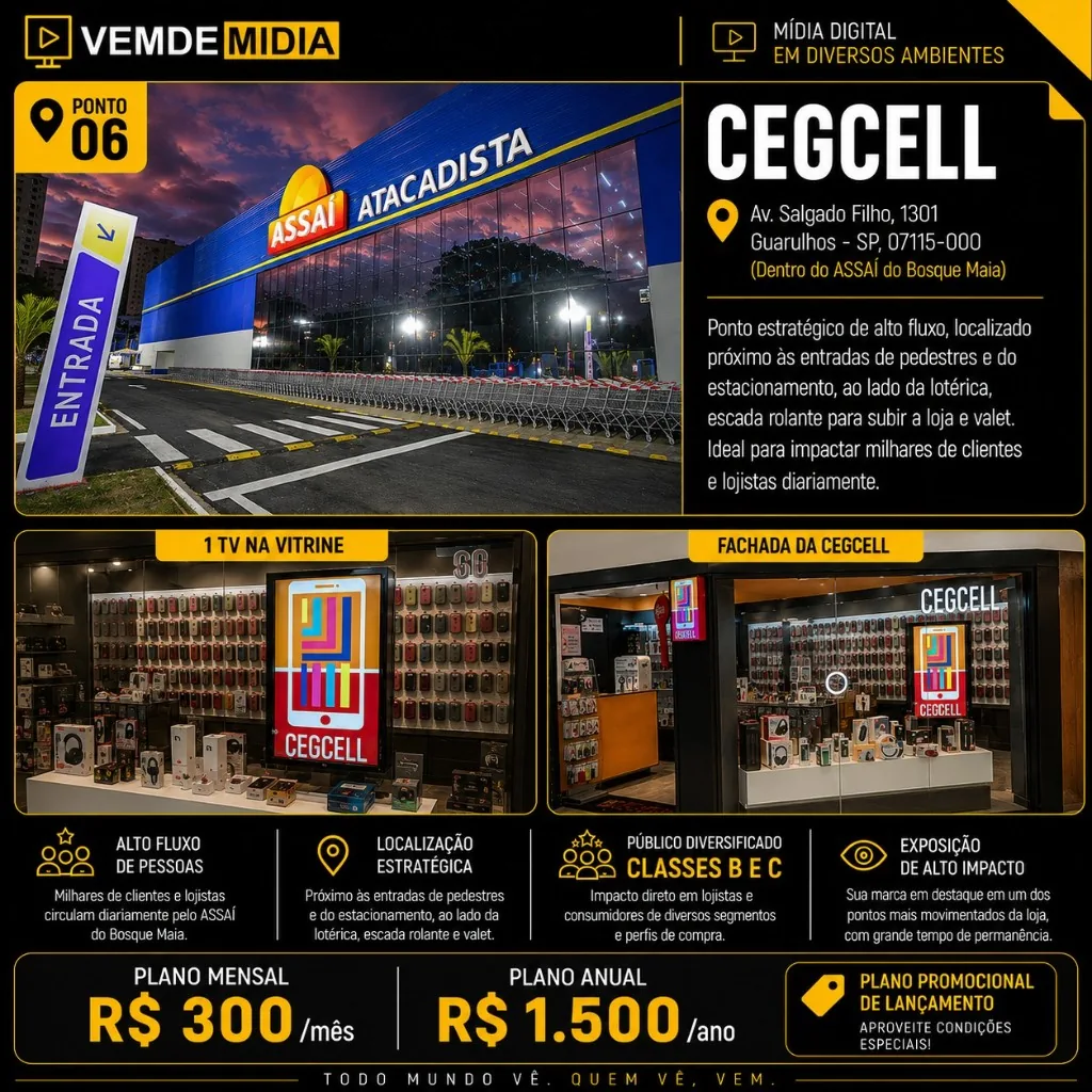 Ponto de mídia CEGCELL · Assaí Bosque Maia da rede VEMDEMIDIA
